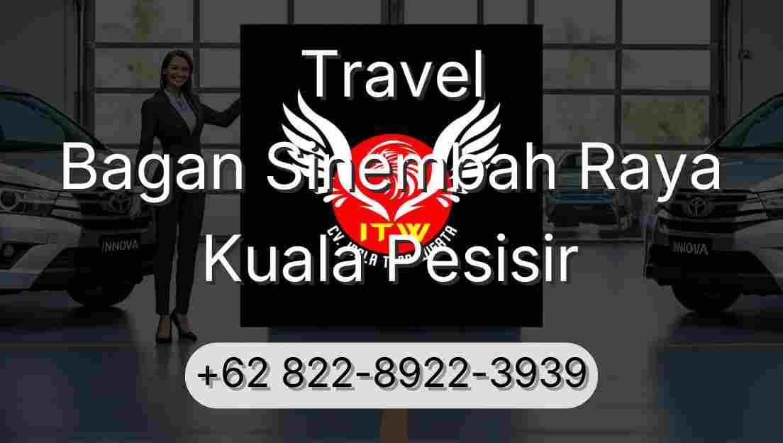 Travel Bagan Sinembah Raya Kuala Pesisir