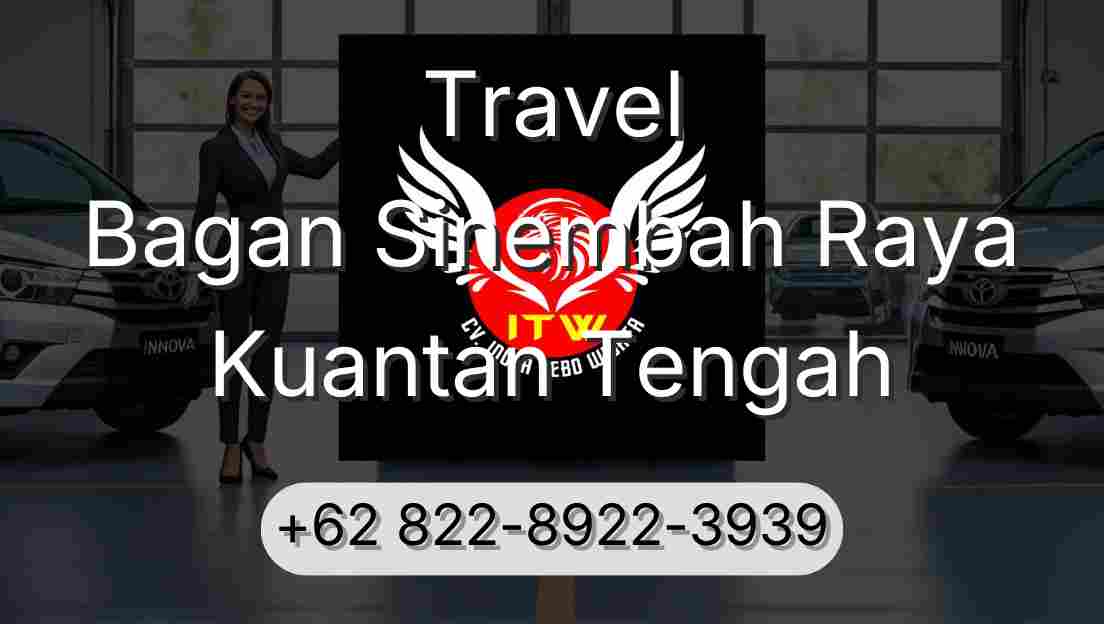 Travel Bagan Sinembah Raya Kuantan Tengah