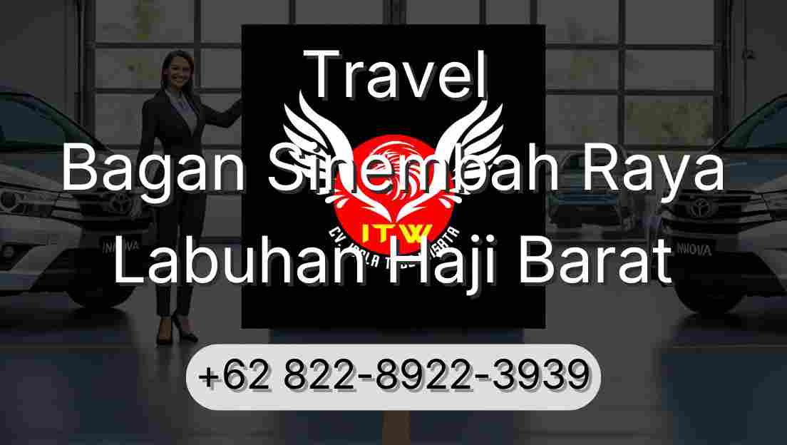 Travel Bagan Sinembah Raya Labuhan Haji Barat