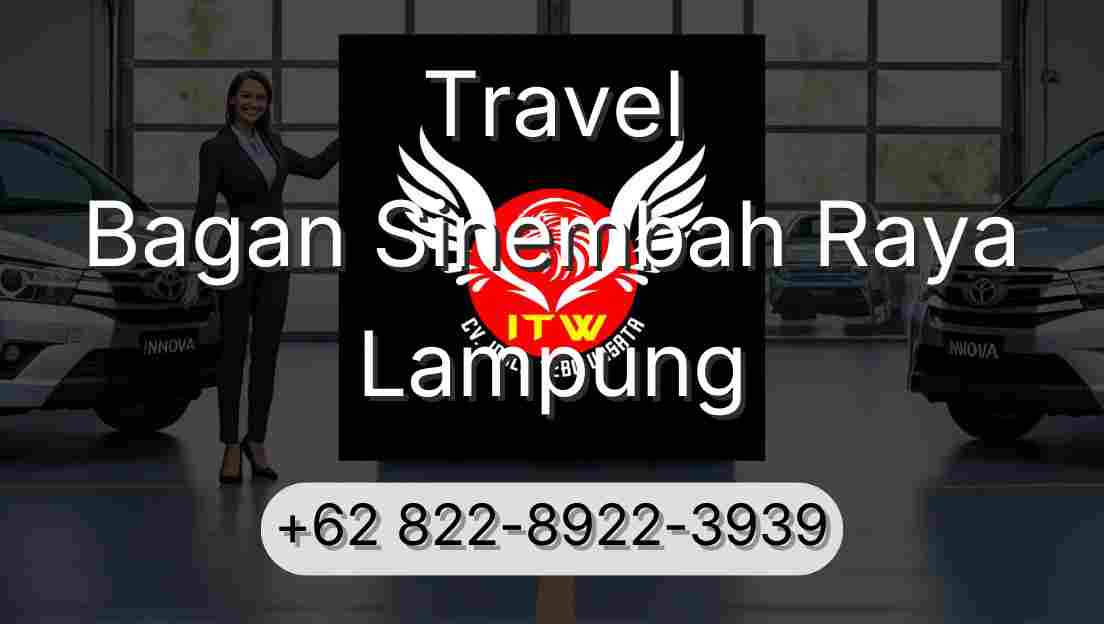 Travel Bagan Sinembah Raya Lampung