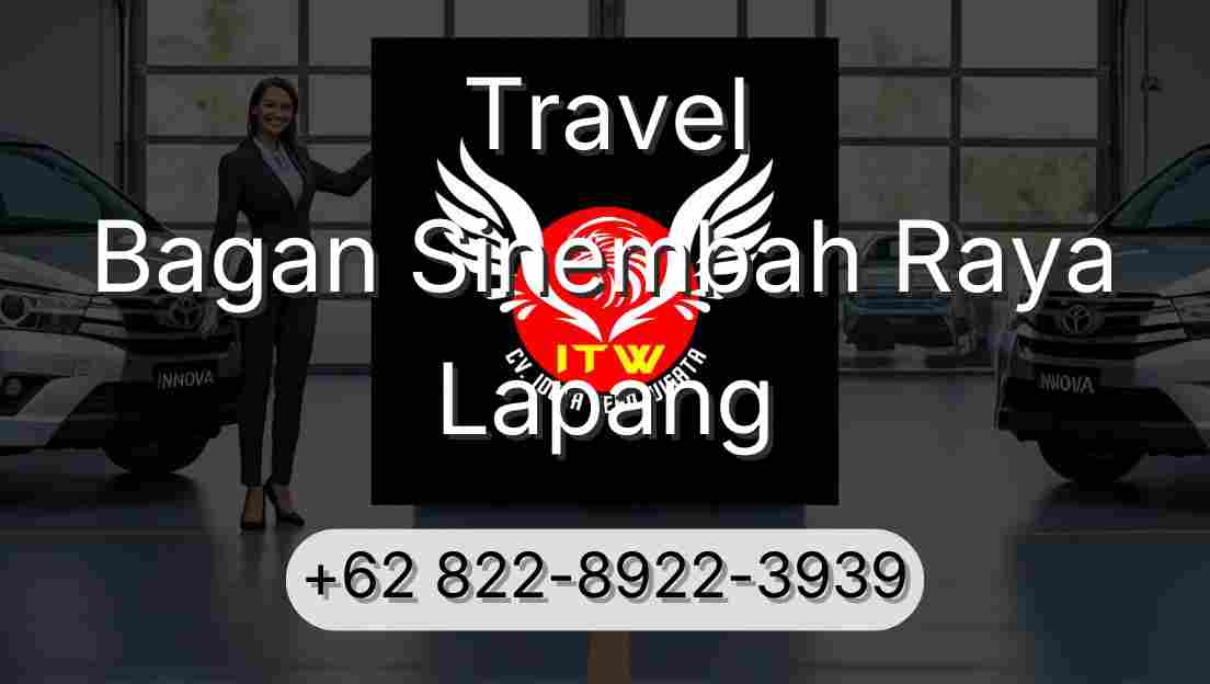 Travel Bagan Sinembah Raya Lapang