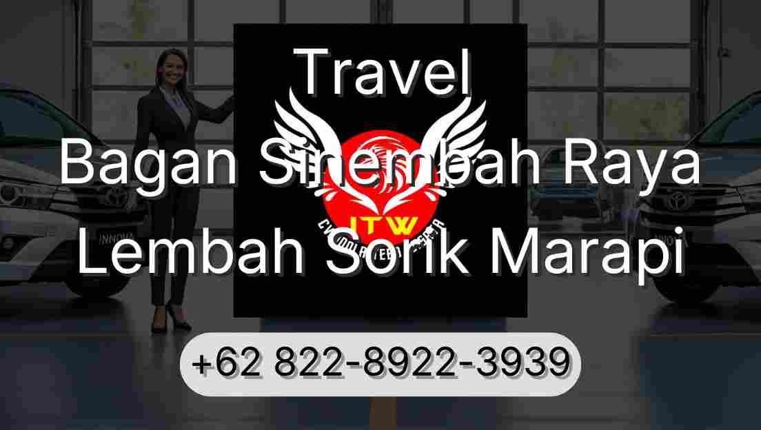 Travel Bagan Sinembah Raya Lembah Sorik Marapi