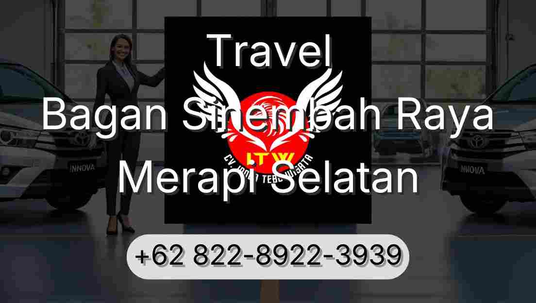 Travel Bagan Sinembah Raya Merapi Selatan