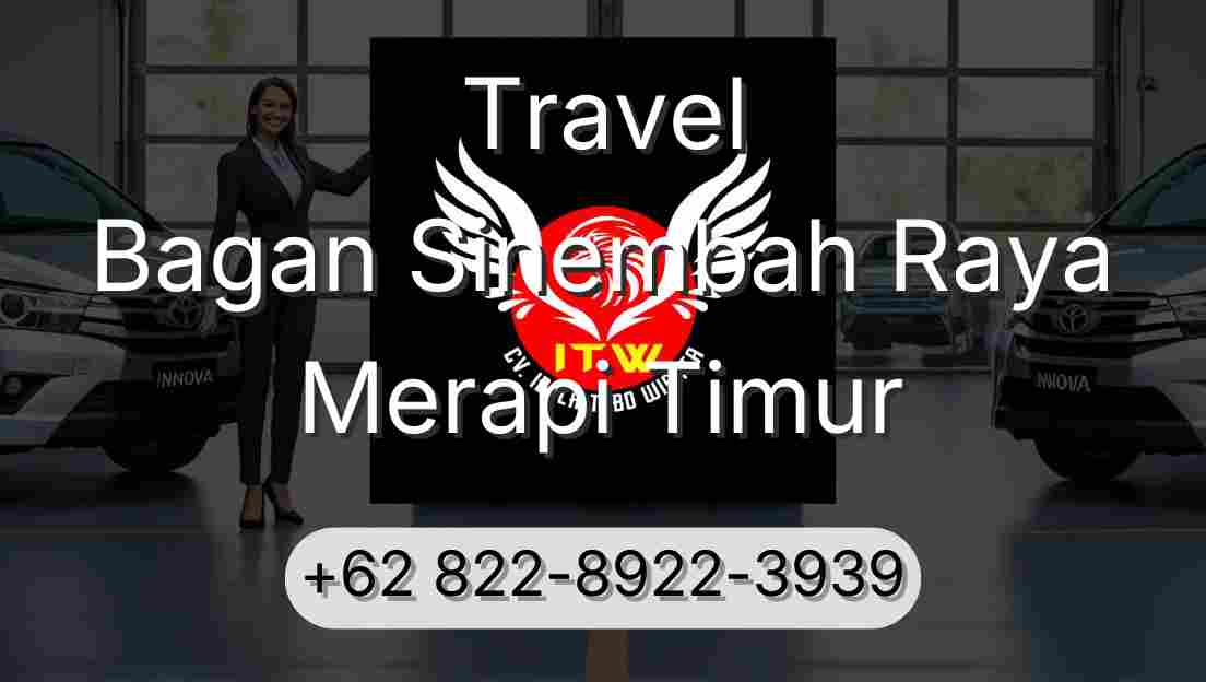 Travel Bagan Sinembah Raya Merapi Timur