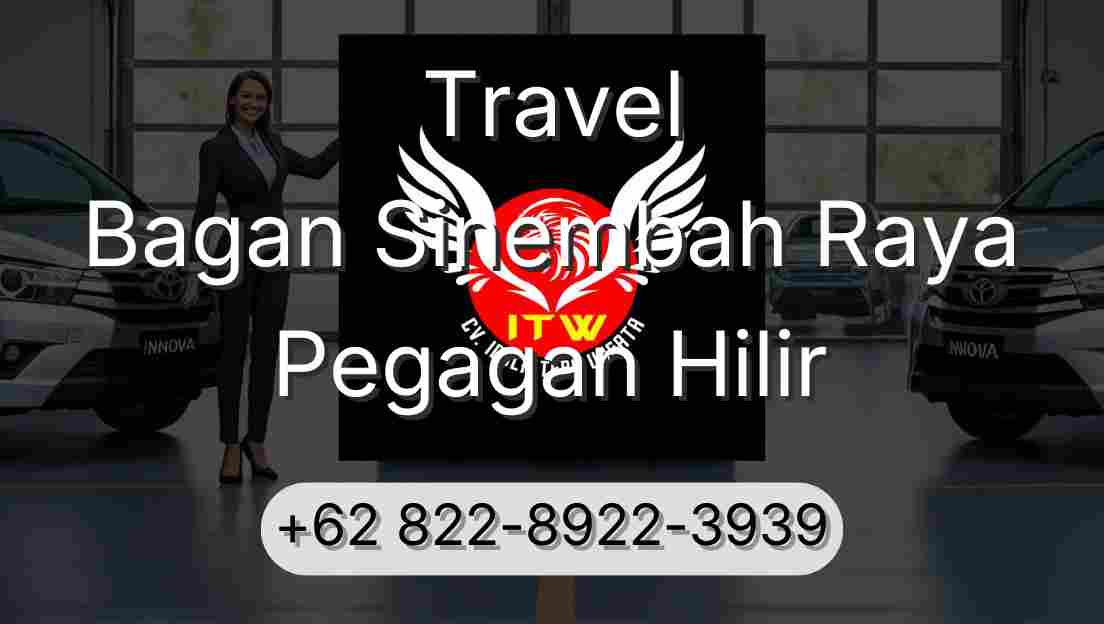 Travel Bagan Sinembah Raya Pegagan Hilir