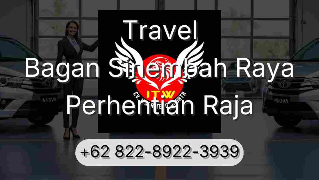 Travel Bagan Sinembah Raya Perhentian Raja