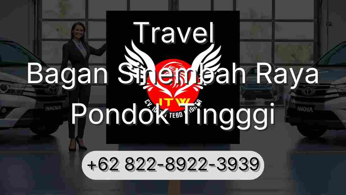 Travel Bagan Sinembah Raya Pondok Tingggi