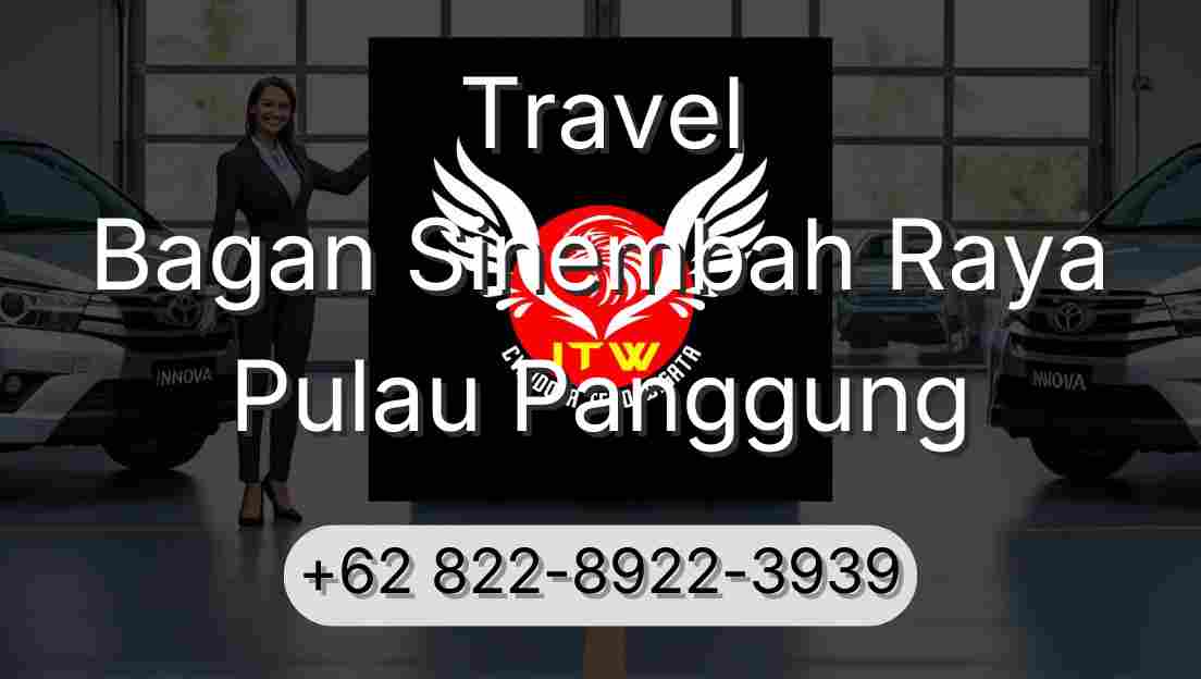 Travel Bagan Sinembah Raya Pulau Panggung