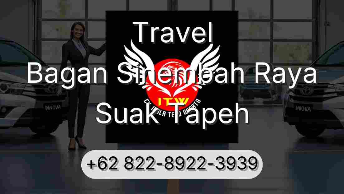 Travel Bagan Sinembah Raya Suak Tapeh