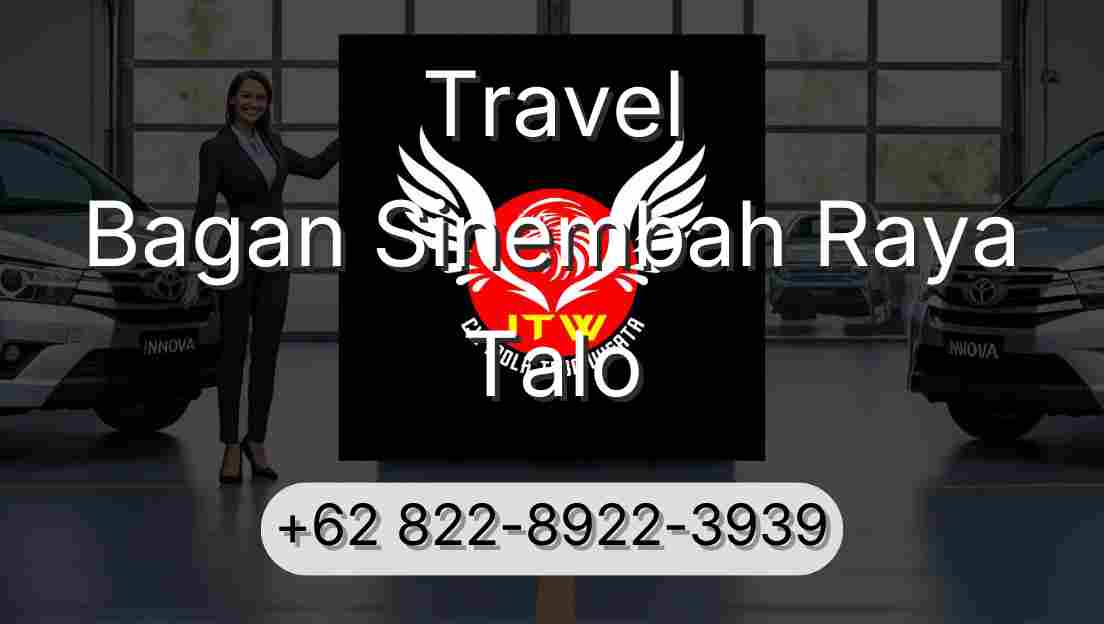 Travel Bagan Sinembah Raya Talo