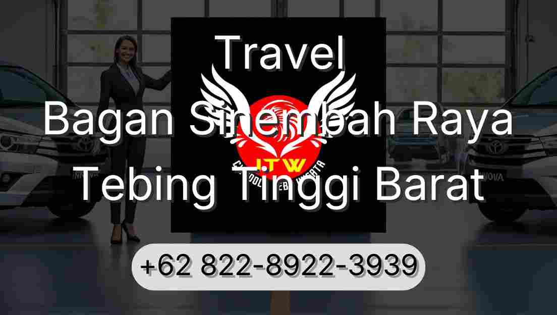 Travel Bagan Sinembah Raya Tebing Tinggi Barat