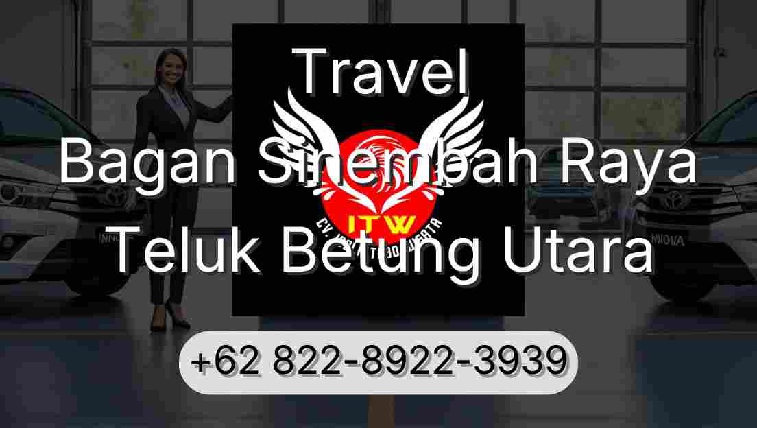 Travel Bagan Sinembah Raya Teluk Betung Utara