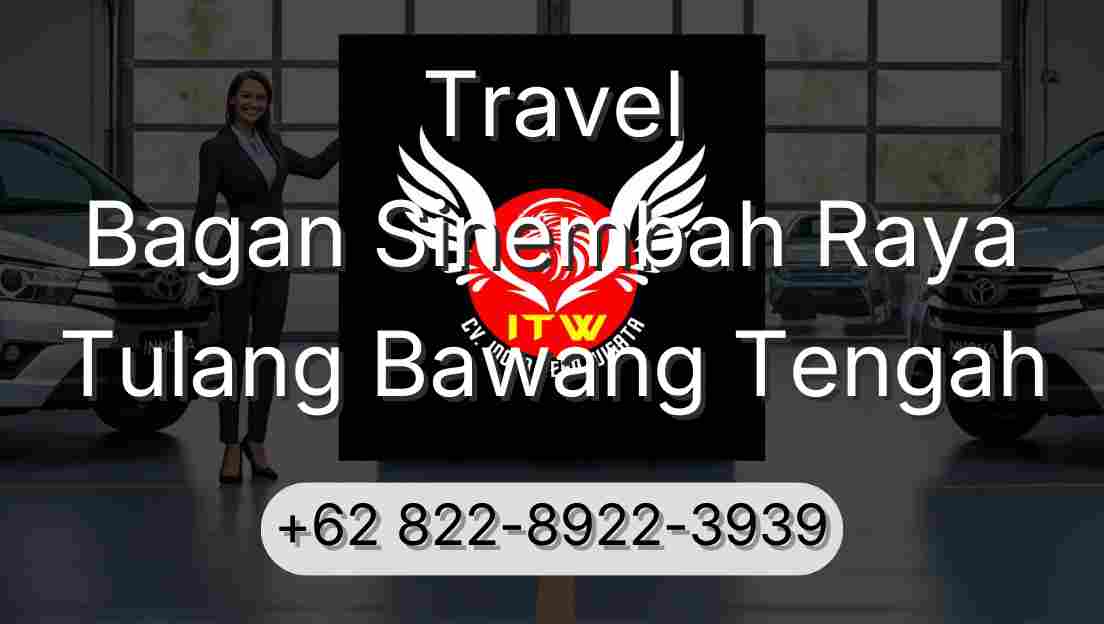 Travel Bagan Sinembah Raya Tulang Bawang Tengah