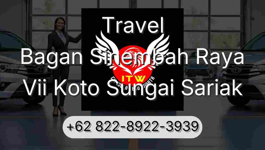 Travel Bagan Sinembah Raya Vii Koto Sungai Sariak