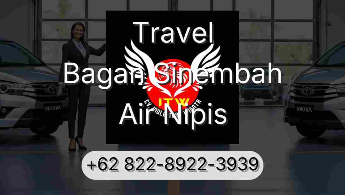 Travel Bagan Sinembah Air Nipis