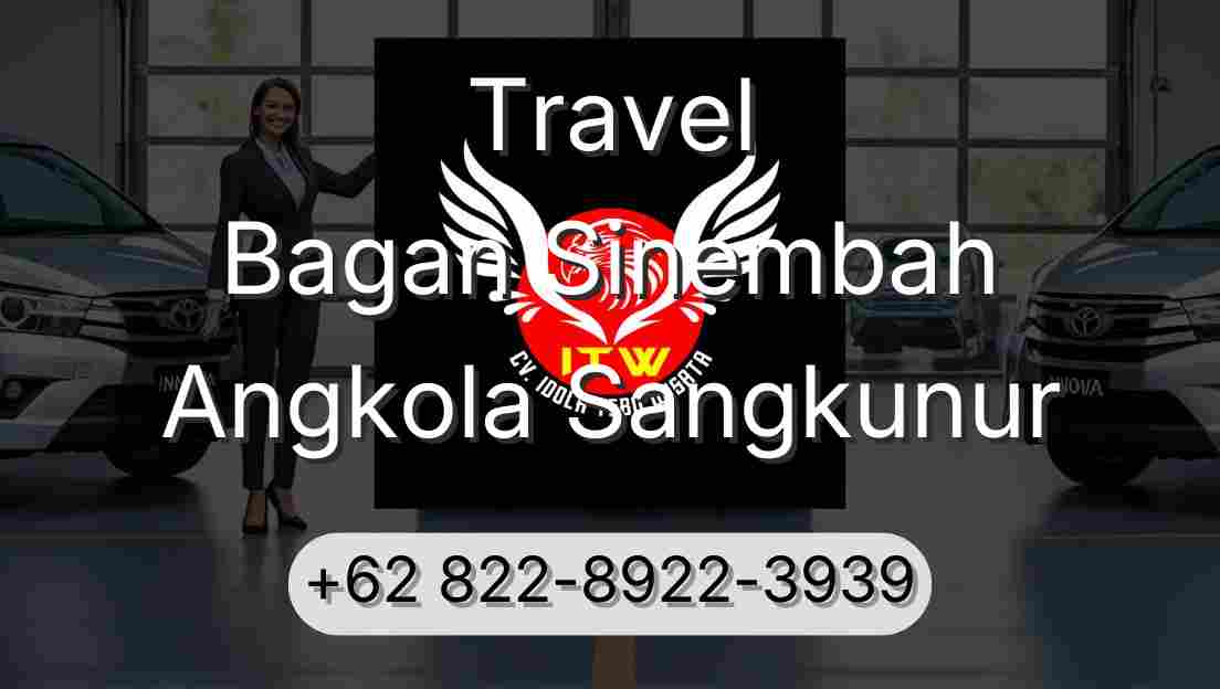 Travel Bagan Sinembah Angkola Sangkunur