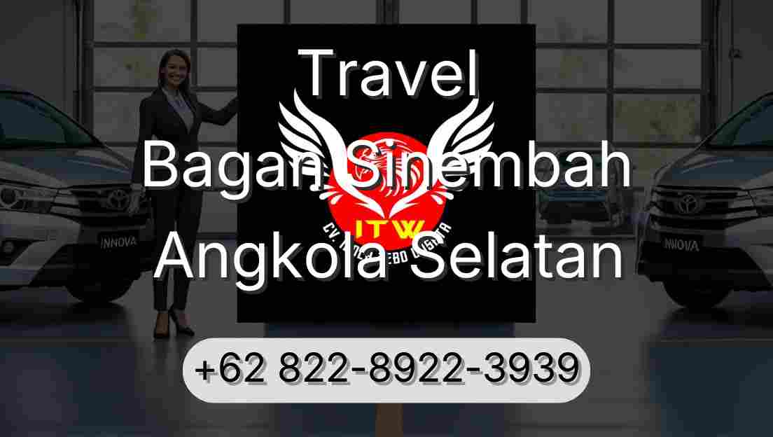 Travel Bagan Sinembah Angkola Selatan