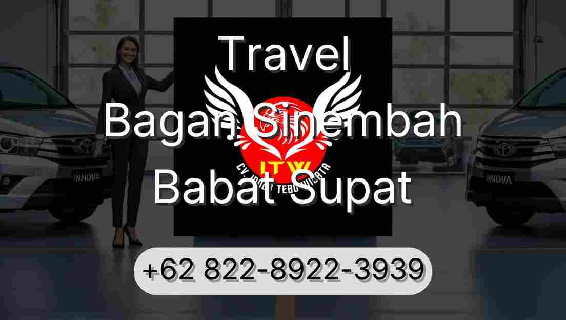 Travel Bagan Sinembah Babat Supat