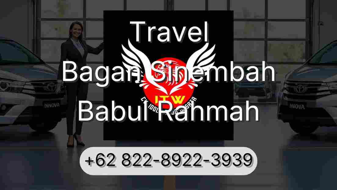 Travel Bagan Sinembah Babul Rahmah