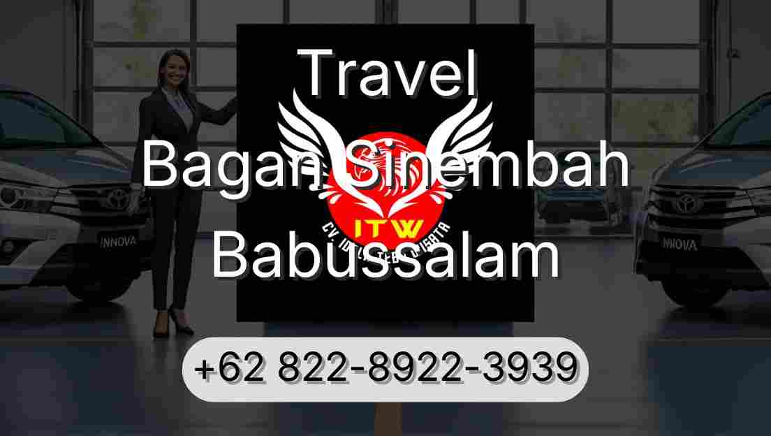 Travel Bagan Sinembah Babussalam