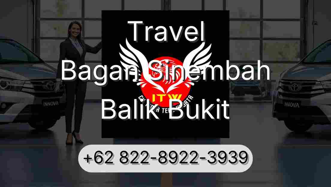 Travel Bagan Sinembah Balik Bukit