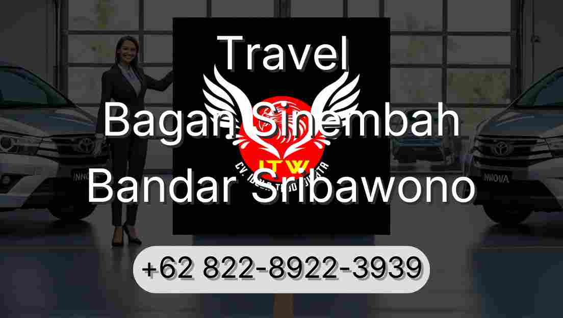 Travel Bagan Sinembah Bandar Sribawono