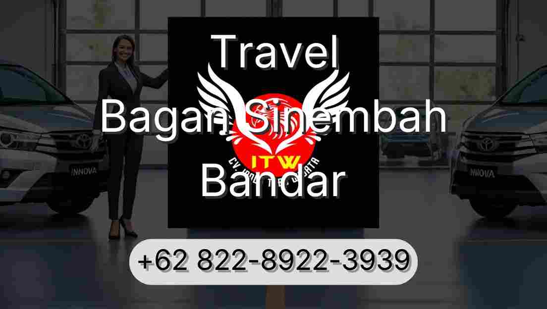 Travel Bagan Sinembah Bandar