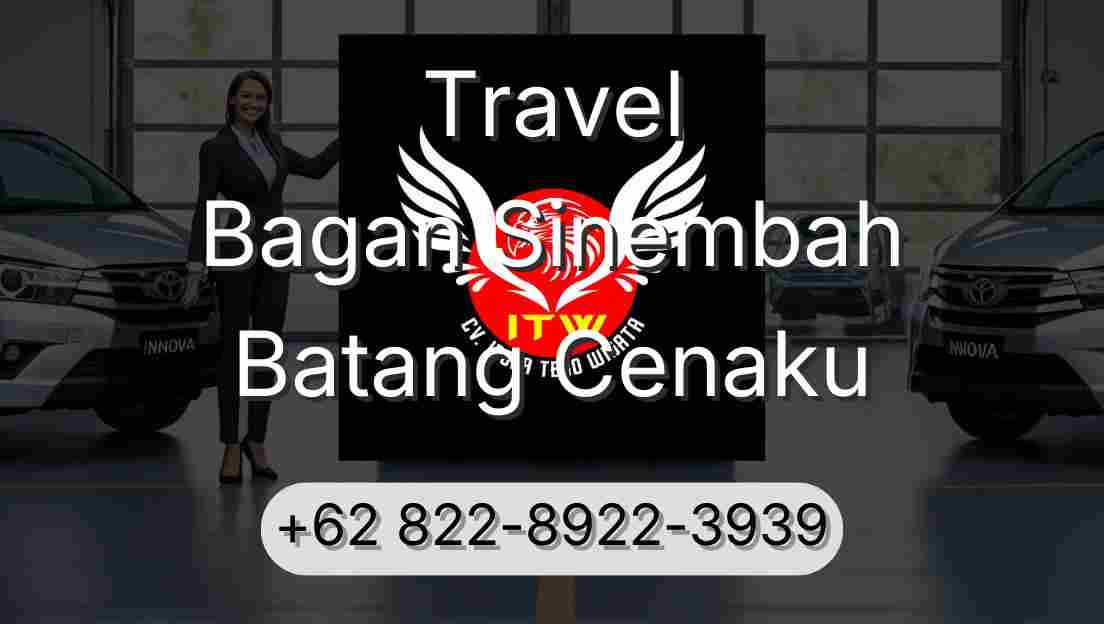 Travel Bagan Sinembah Batang Cenaku