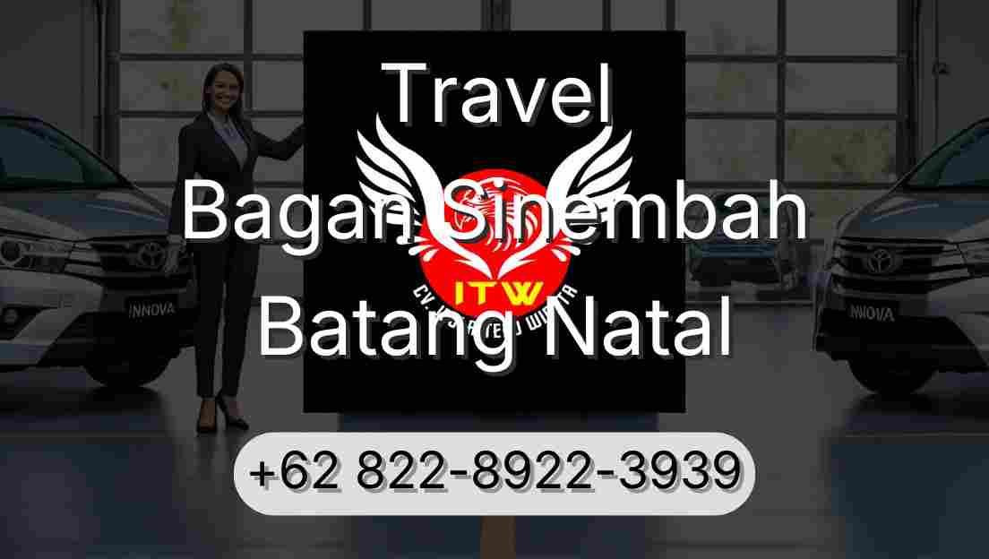 Travel Bagan Sinembah Batang Natal