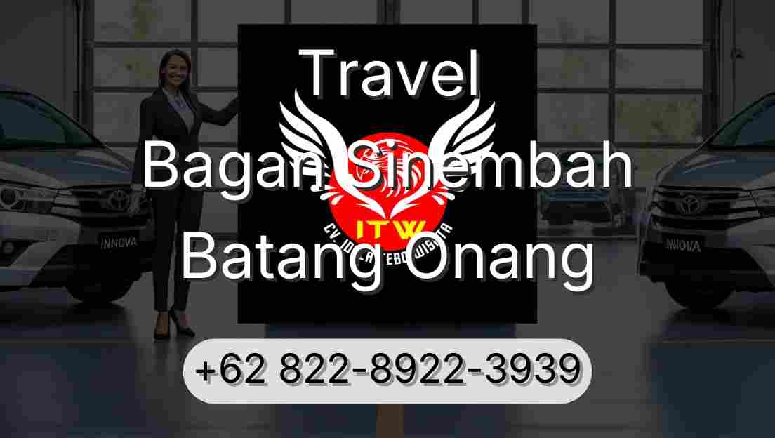 Travel Bagan Sinembah Batang Onang