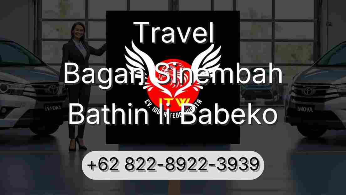 Travel Bagan Sinembah Bathin Ii Babeko