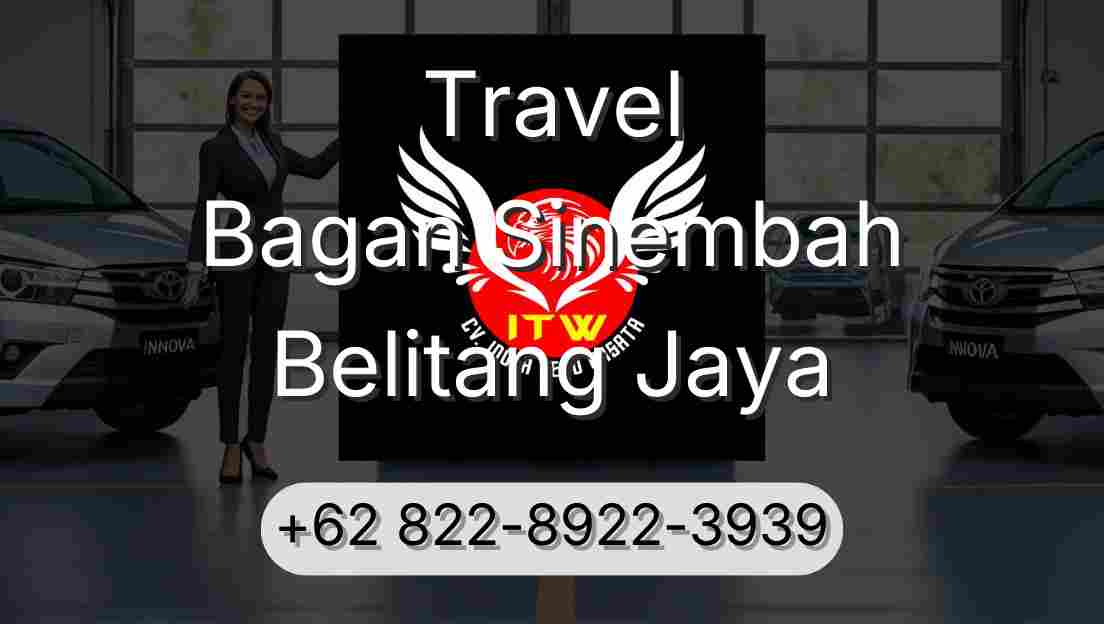 Travel Bagan Sinembah Belitang Jaya