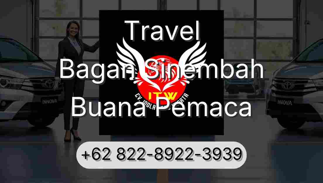 Travel Bagan Sinembah Buana Pemaca