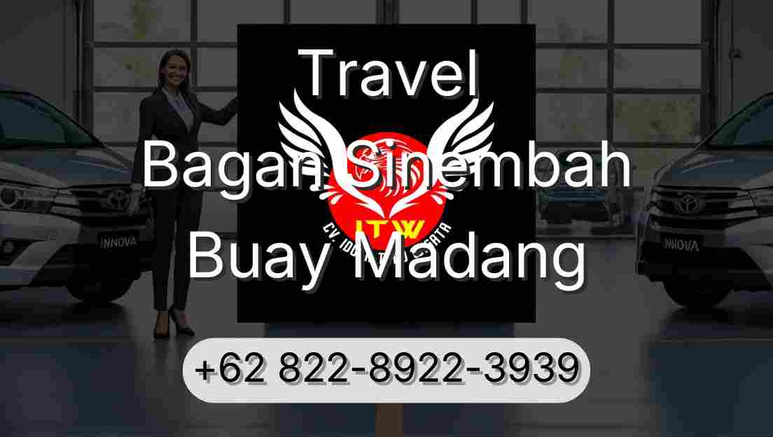 Travel Bagan Sinembah Buay Madang