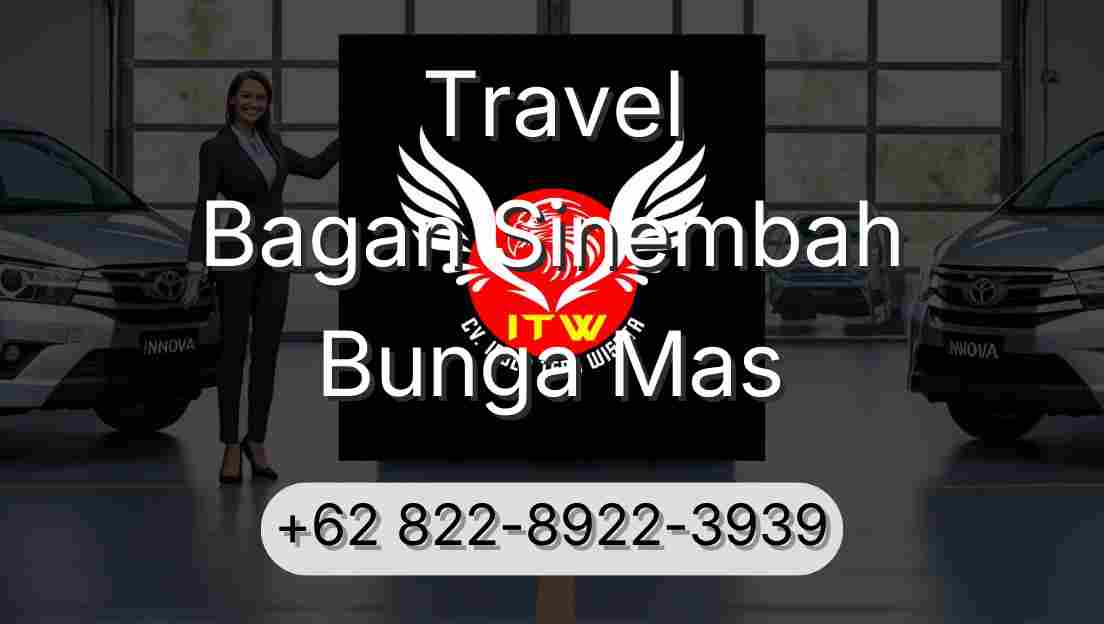 Travel Bagan Sinembah Bunga Mas
