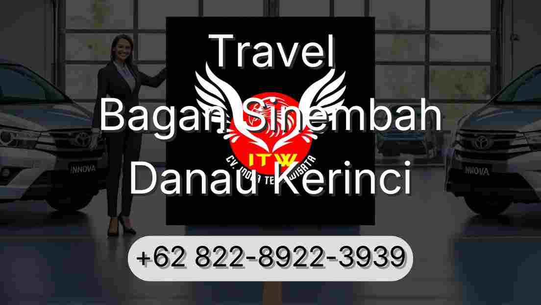 Travel Bagan Sinembah Danau Kerinci