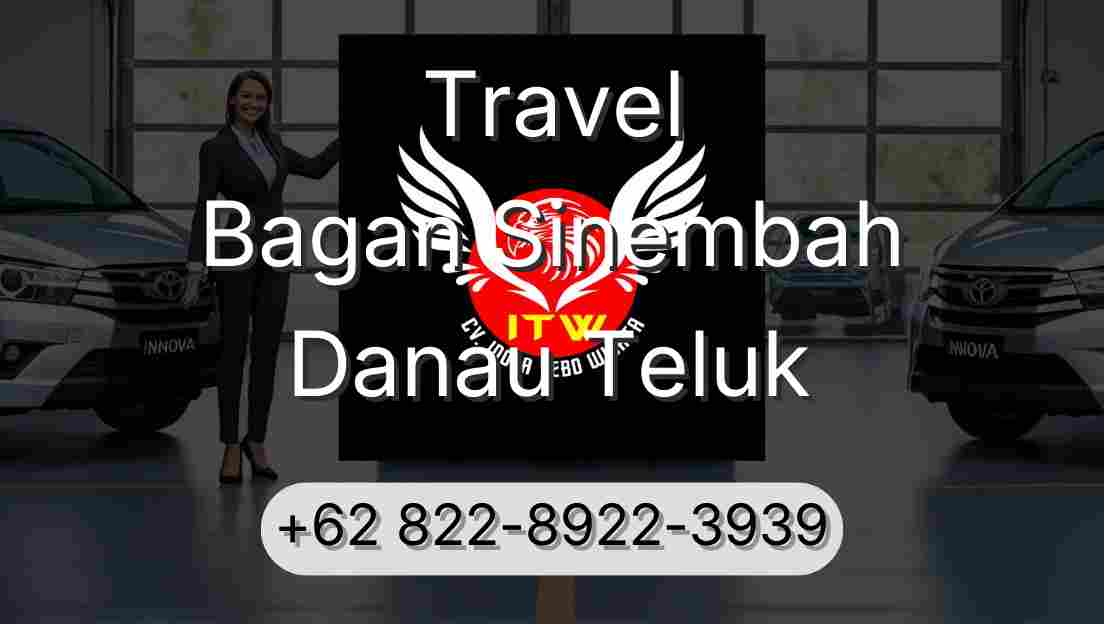Travel Bagan Sinembah Danau Teluk