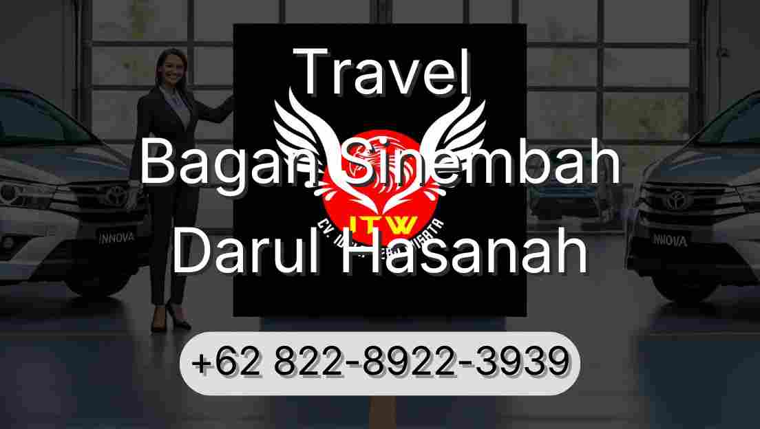 Travel Bagan Sinembah Darul Hasanah