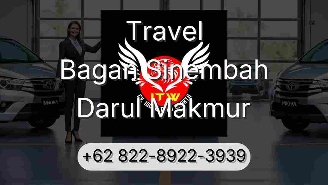 Travel Bagan Sinembah Darul Makmur