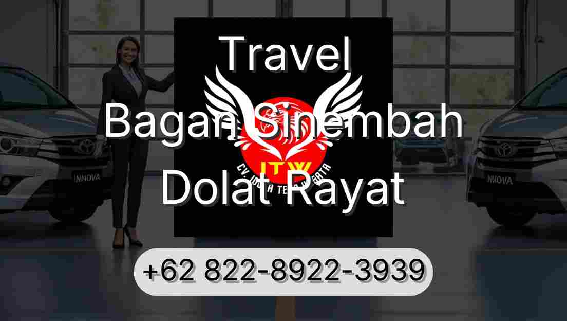Travel Bagan Sinembah Dolat Rayat
