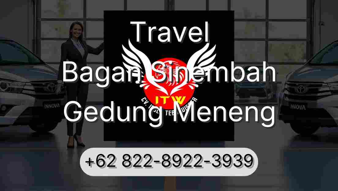 Travel Bagan Sinembah Gedung Meneng