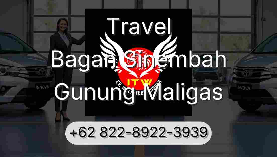 Travel Bagan Sinembah Gunung Maligas