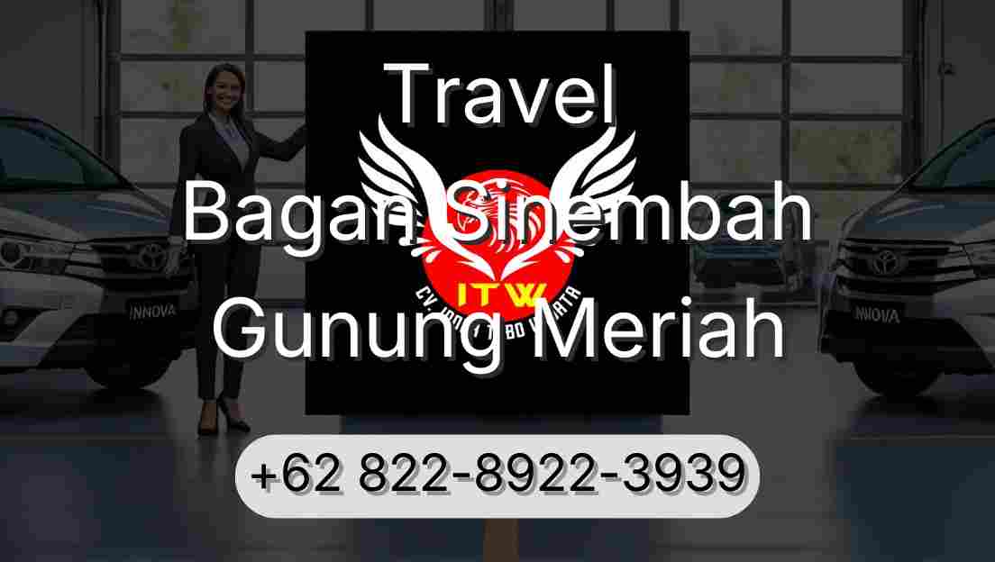 Travel Bagan Sinembah Gunung Meriah