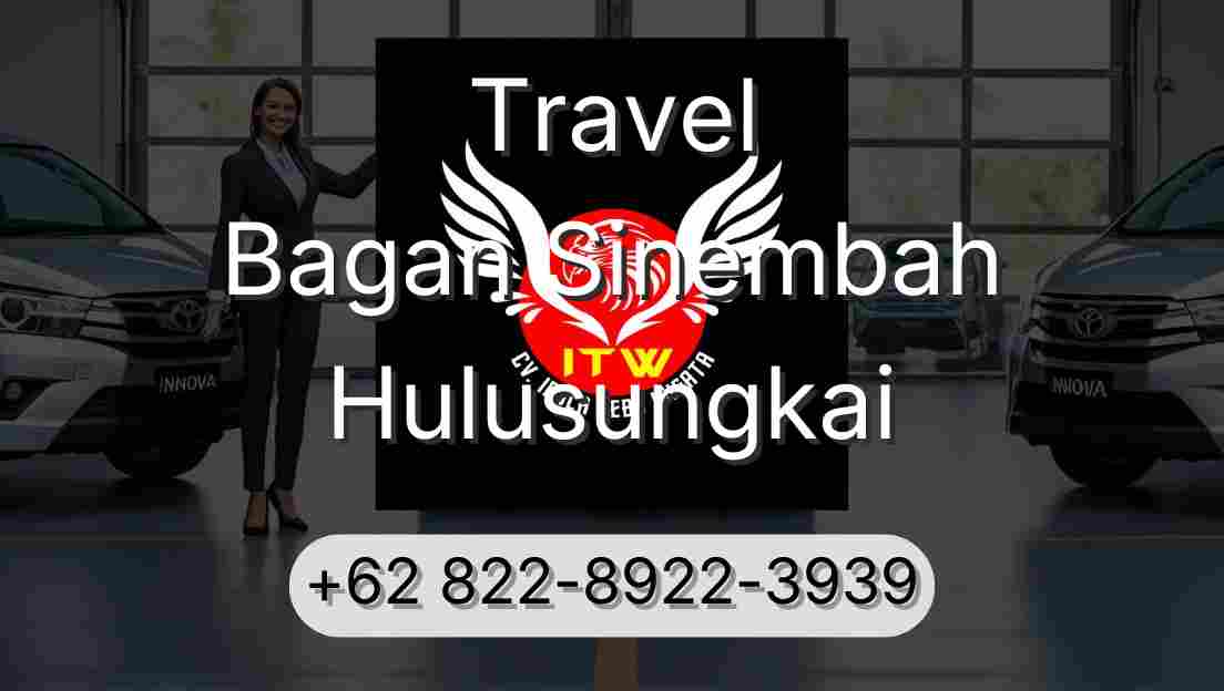 Travel Bagan Sinembah Hulusungkai
