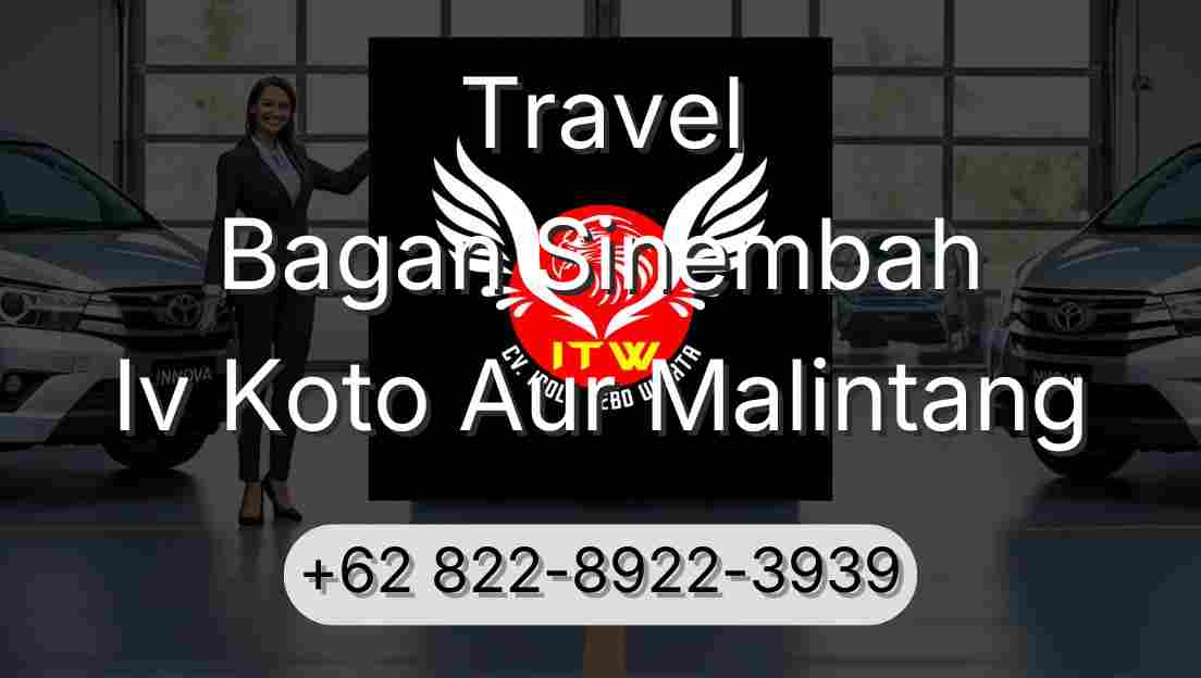 Travel Bagan Sinembah Iv Koto Aur Malintang