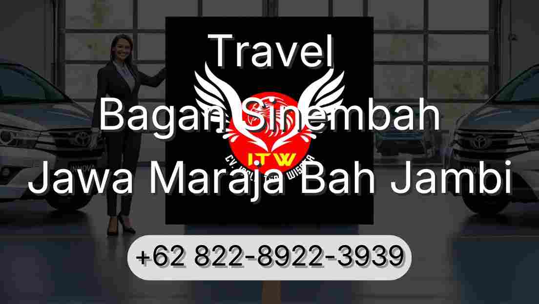 Travel Bagan Sinembah Jawa Maraja Bah Jambi