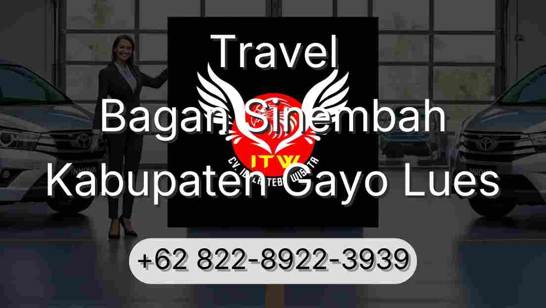 Travel Bagan Sinembah Kabupaten Gayo Lues