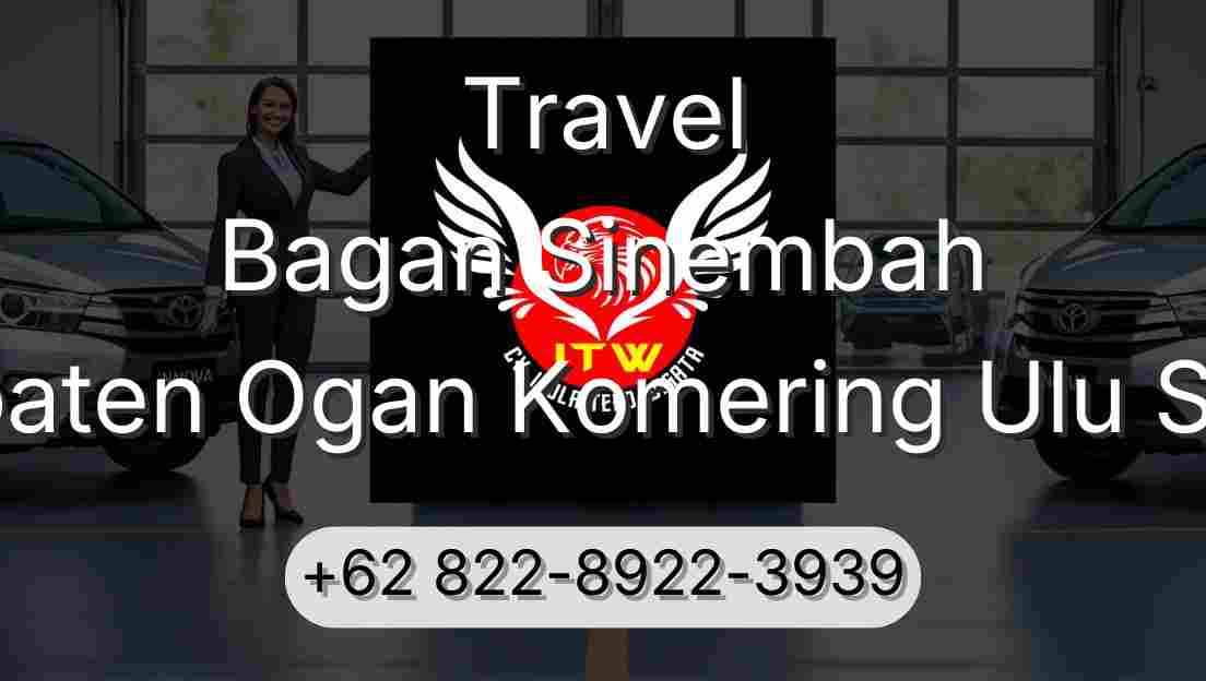 Travel Bagan Sinembah Kabupaten Ogan Komering Ulu Selatan