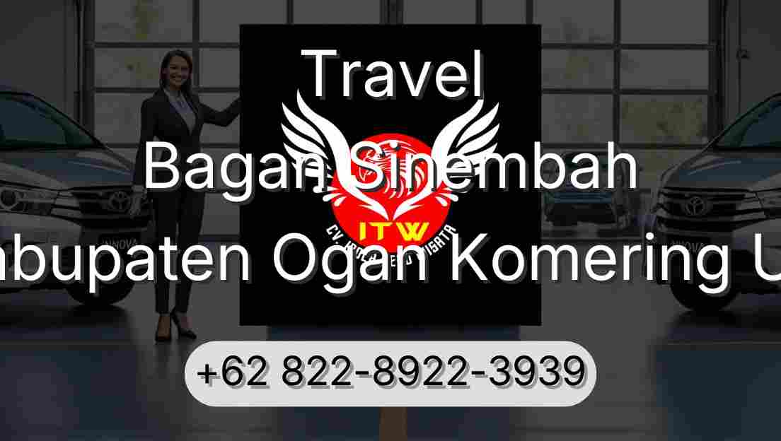 Travel Bagan Sinembah Kabupaten Ogan Komering Ulu