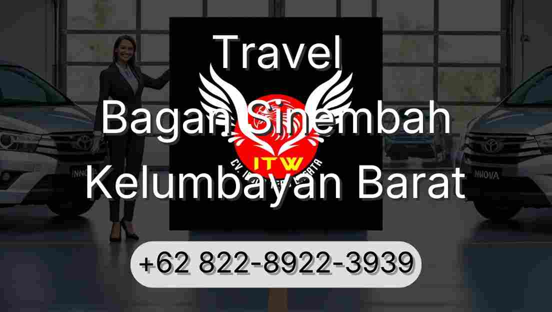 Travel Bagan Sinembah Kelumbayan Barat